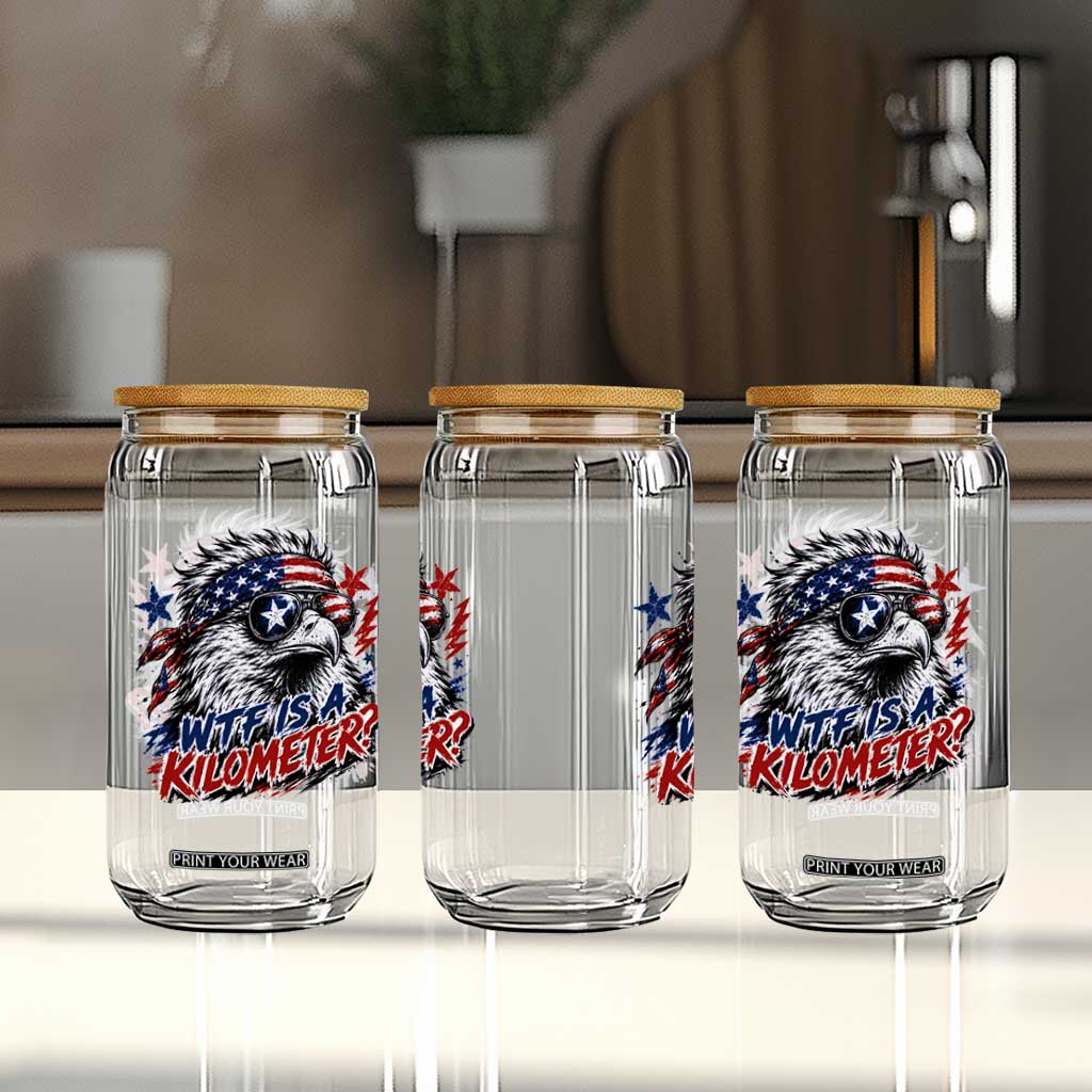 Funny 4th Of July WTF Is A Kilometer Glass Can Vintage USA Meme Patriotic Eagle Humor Independence Day TS10 Print Your Wear
