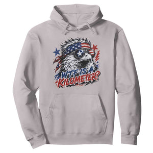 Funny 4th Of July WTF Is A Kilometer Hoodie Vintage USA Meme Patriotic Eagle Humor Independence Day