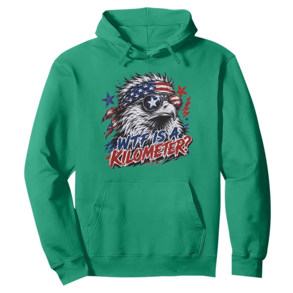 Funny 4th Of July WTF Is A Kilometer Hoodie Vintage USA Meme Patriotic Eagle Humor Independence Day