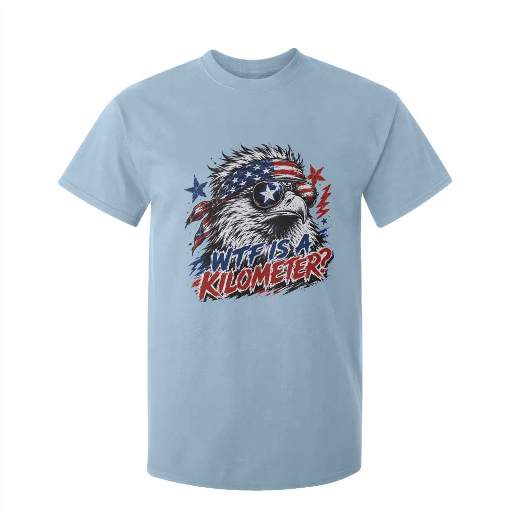 Funny 4th Of July WTF Is A Kilometer T Shirt For Kid Vintage USA Meme Patriotic Eagle Humor Independence Day