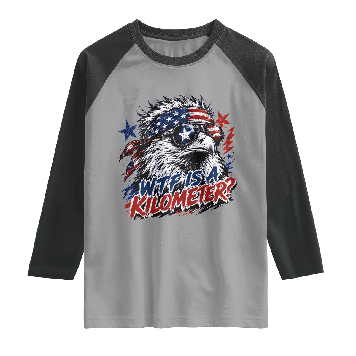 Funny 4th Of July WTF Is A Kilometer Raglan Shirt Vintage USA Meme Patriotic Eagle Humor Independence Day