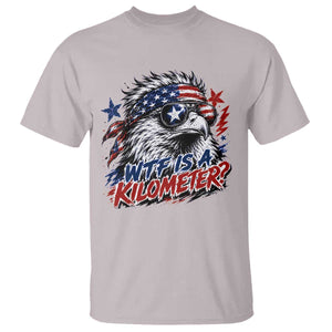 Funny 4th Of July WTF Is A Kilometer T Shirt Vintage USA Meme Patriotic Eagle Humor Independence Day TS10 Ice Gray Print Your Wear