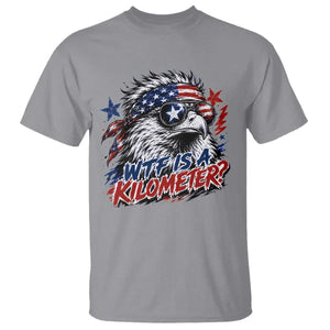 Funny 4th Of July WTF Is A Kilometer T Shirt Vintage USA Meme Patriotic Eagle Humor Independence Day TS10 Sport Gray Print Your Wear