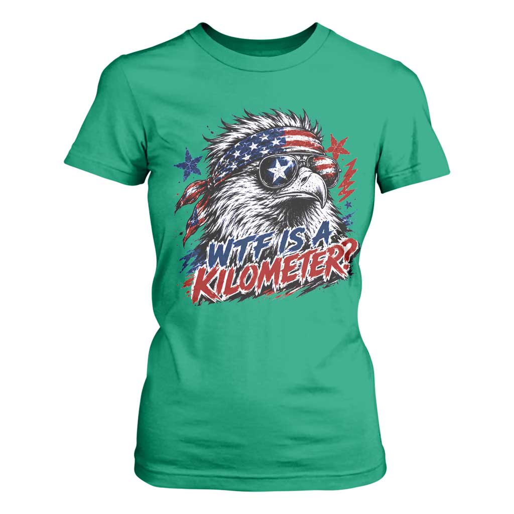 Funny 4th Of July WTF Is A Kilometer T Shirt For Women Vintage USA Meme Patriotic Eagle Humor Independence Day