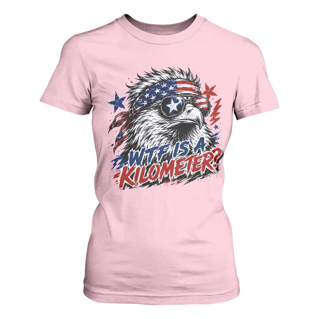 Funny 4th Of July WTF Is A Kilometer T Shirt For Women Vintage USA Meme Patriotic Eagle Humor Independence Day
