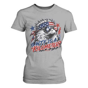 Funny 4th Of July WTF Is A Kilometer T Shirt For Women Vintage USA Meme Patriotic Eagle Humor Independence Day
