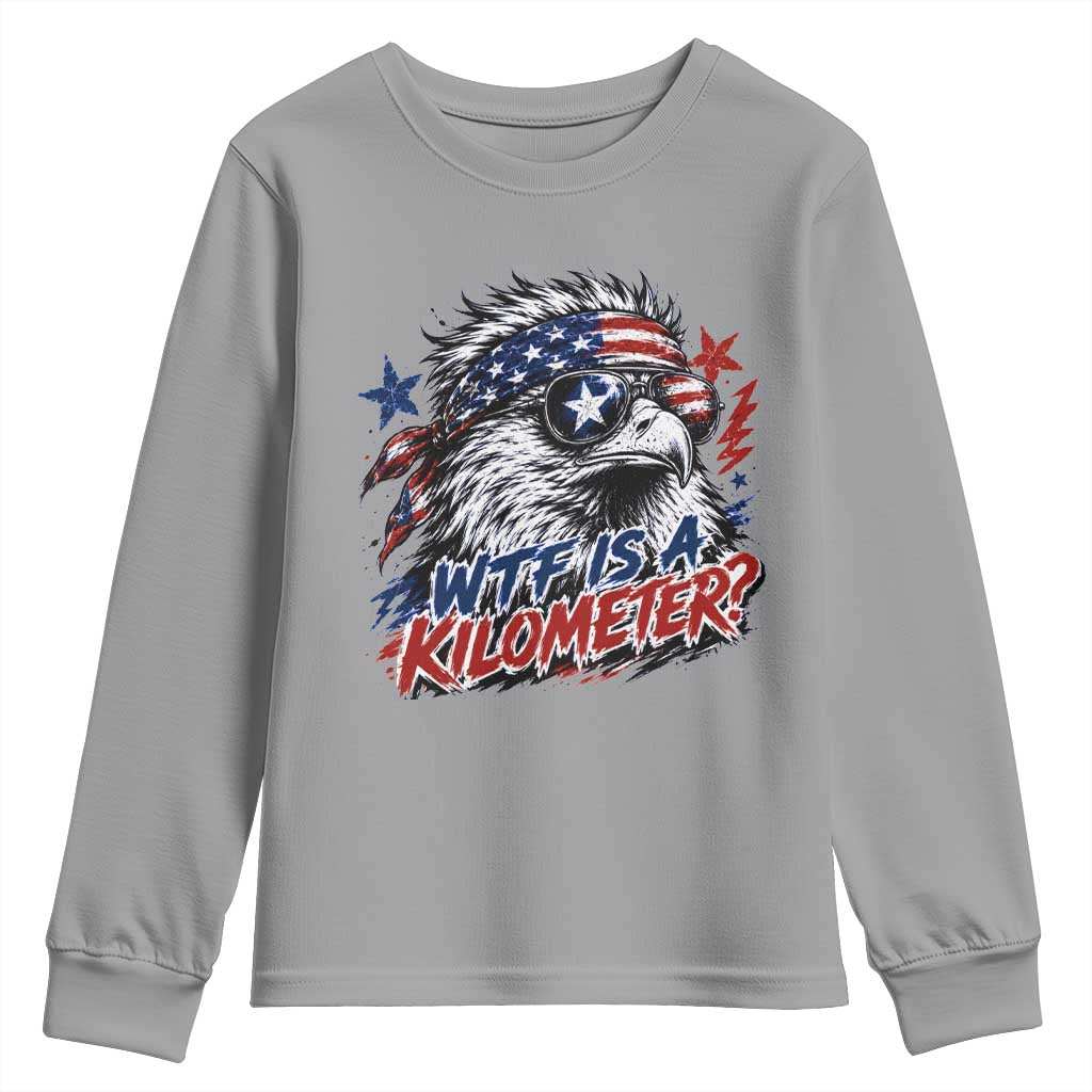 Funny 4th Of July WTF Is A Kilometer Youth Sweatshirt Vintage USA Meme Patriotic Eagle Humor Independence Day