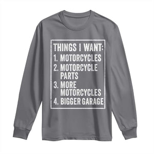 Funny Motorcycle Lovers Long Sleeve Shirt Things I Want Vintage Garage Graphic Bikers Club TS10 Charcoal Print Your Wear