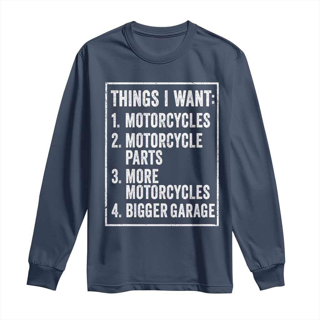 Funny Motorcycle Lovers Long Sleeve Shirt Things I Want Vintage Garage Graphic Bikers Club TS10 Navy Print Your Wear