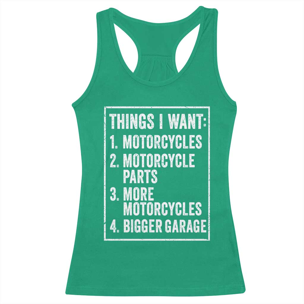 Funny Motorcycle Lovers Racerback Tank Top Things I Want Vintage Garage Graphic Bikers Club TS10 Irish Green Print Your Wear