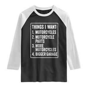 Funny Motorcycle Lovers Raglan Shirt Things I Want Vintage Garage Graphic Bikers Club TS10 Black White Print Your Wear