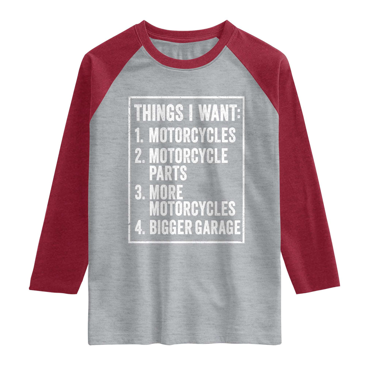 Funny Motorcycle Lovers Raglan Shirt Things I Want Vintage Garage Graphic Bikers Club TS10 Heather Gray Heather Red Print Your Wear