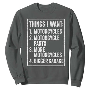 Funny Motorcycle Lovers Sweatshirt Things I Want Vintage Garage Graphic Bikers Club TS10 Dark Heather Print Your Wear
