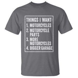 Funny Motorcycle Lovers T Shirt Things I Want Vintage Garage Graphic Bikers Club TS10 Charcoal Print Your Wear