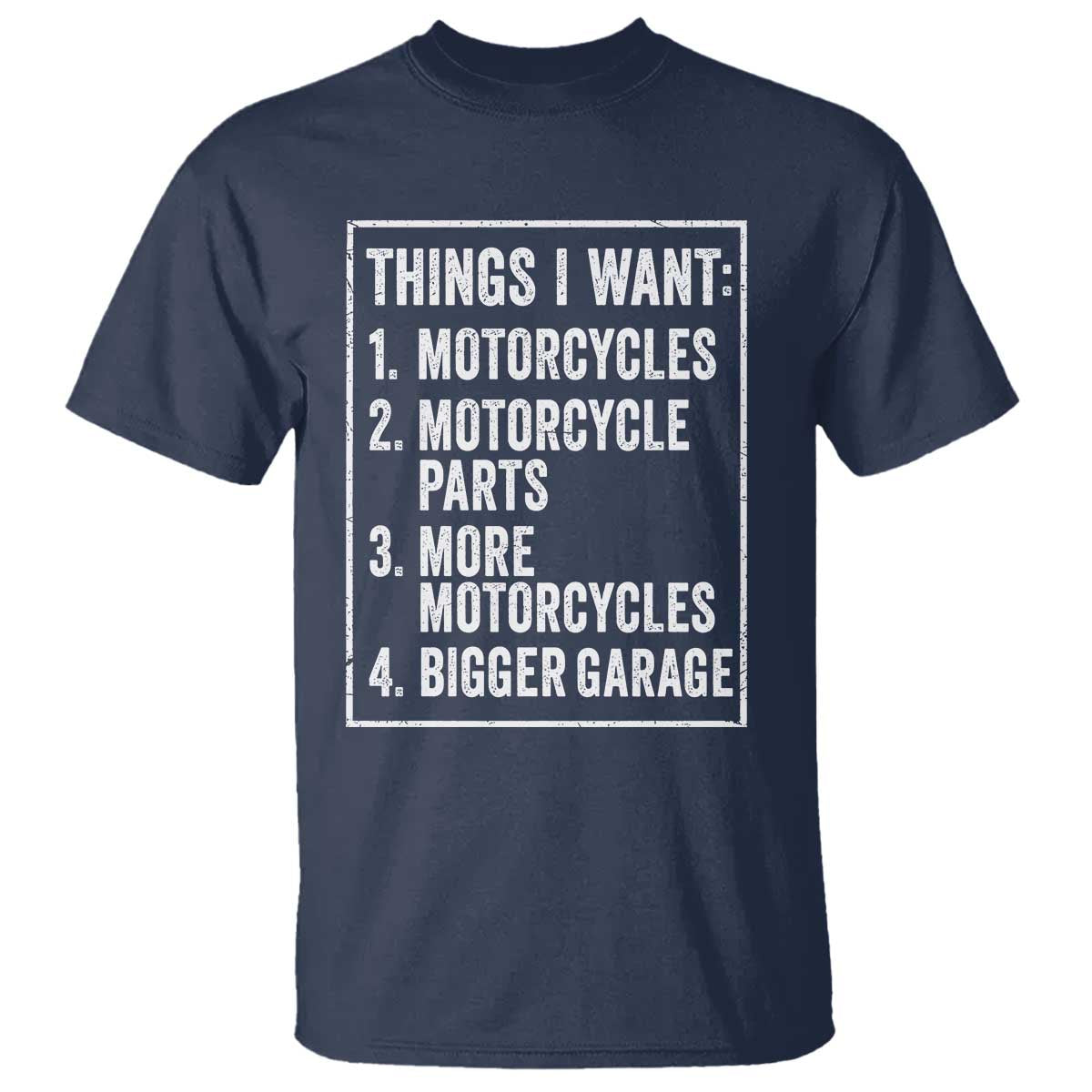 Funny Motorcycle Lovers T Shirt Things I Want Vintage Garage Graphic Bikers Club TS10 Navy Print Your Wear