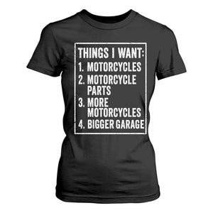 Funny Motorcycle Lovers T Shirt For Women Things I Want Vintage Garage Graphic Bikers Club TS10 Black Print Your Wear