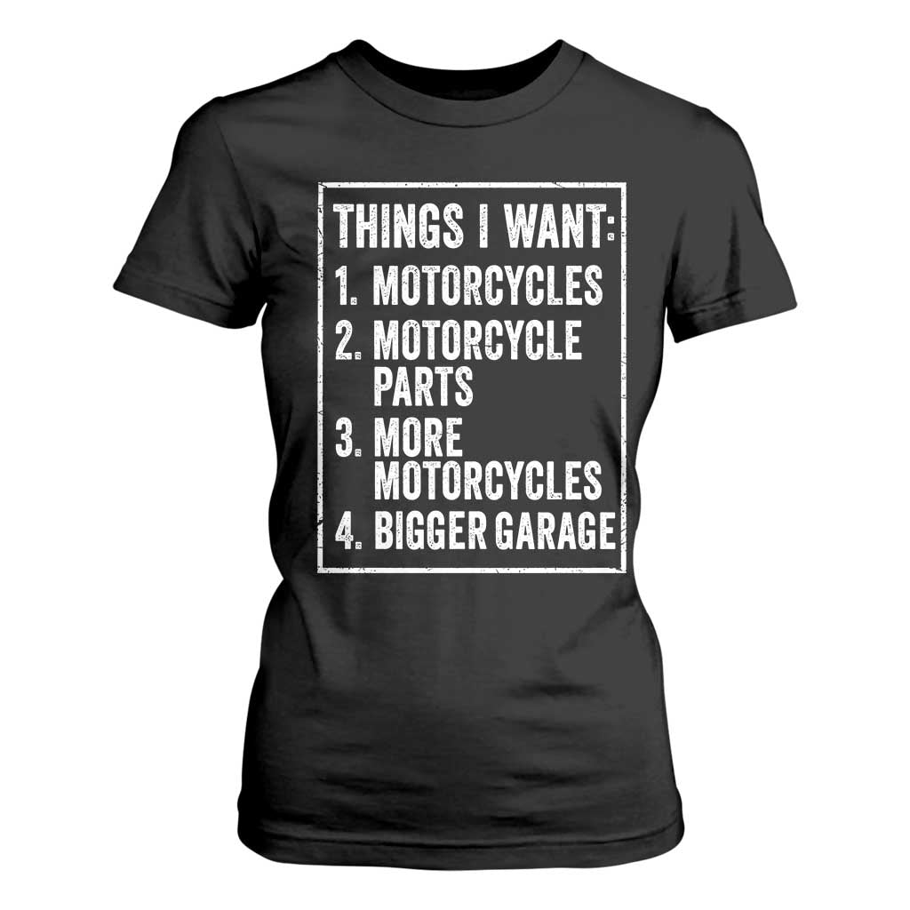 Funny Motorcycle Lovers T Shirt For Women Things I Want Vintage Garage Graphic Bikers Club TS10 Black Print Your Wear
