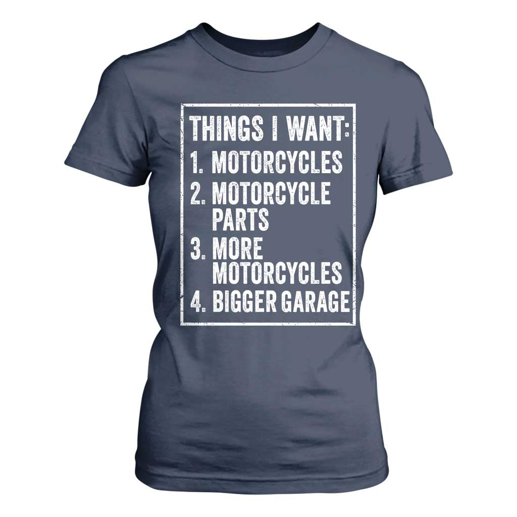 Funny Motorcycle Lovers T Shirt For Women Things I Want Vintage Garage Graphic Bikers Club TS10 Navy Print Your Wear