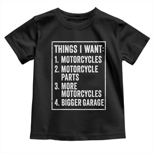 Funny Motorcycle Lovers Toddler T Shirt Things I Want Vintage Garage Graphic Bikers Club TS10 Black Print Your Wear