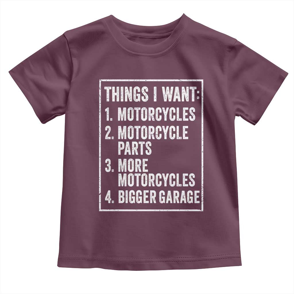 Funny Motorcycle Lovers Toddler T Shirt Things I Want Vintage Garage Graphic Bikers Club TS10 Maroon Print Your Wear