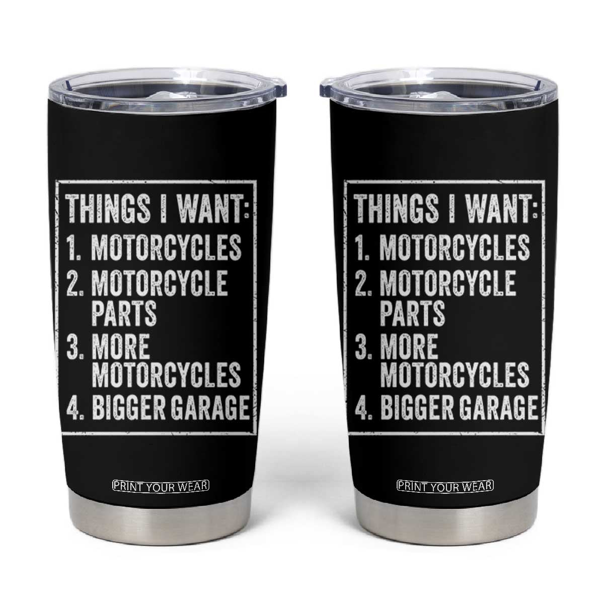 Funny Motorcycle Lovers Tumbler Cup Things I Want Vintage Garage Graphic Bikers Club TS10 Black Print Your Wear