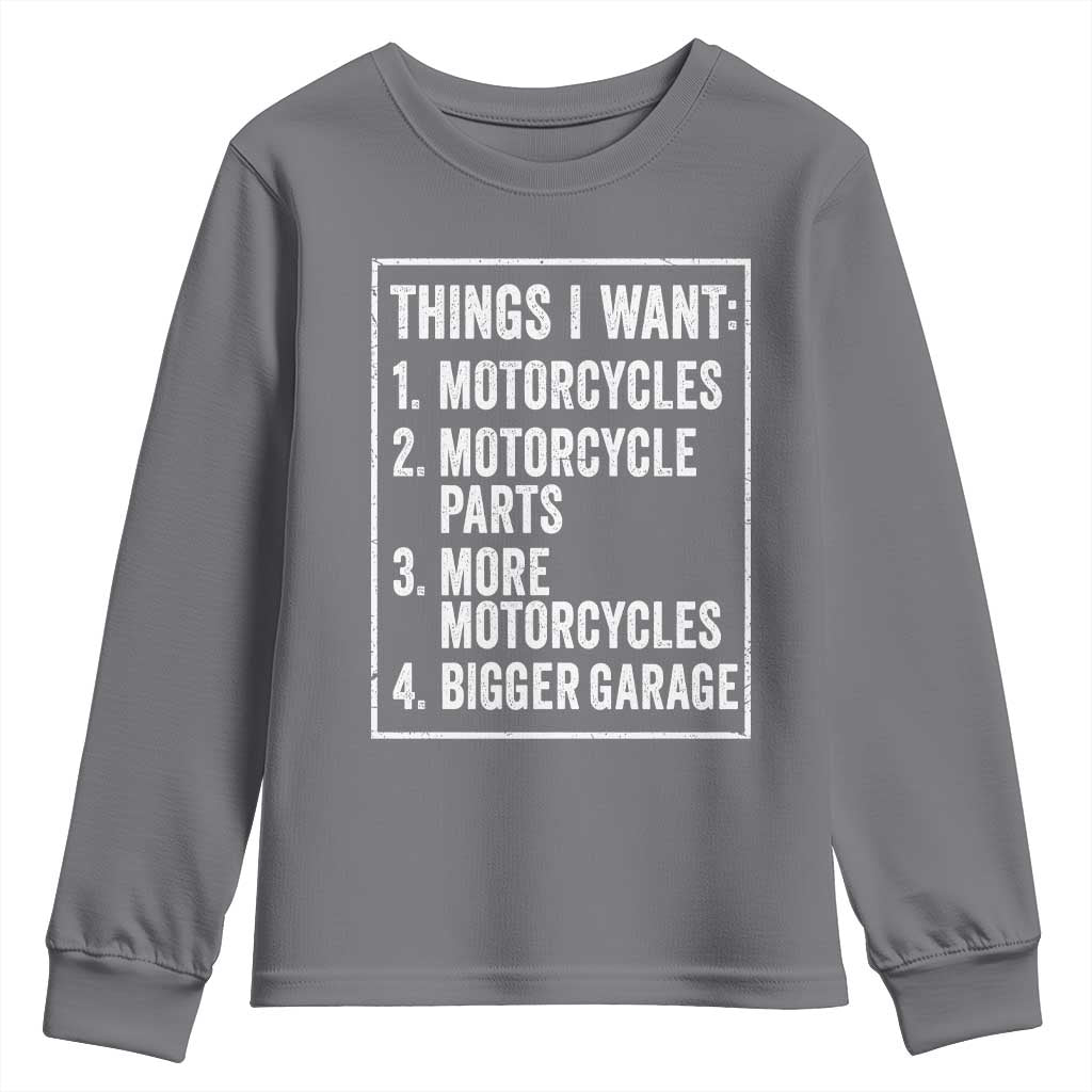 Funny Motorcycle Lovers Youth Sweatshirt Things I Want Vintage Garage Graphic Bikers Club TS10 Charcoal Print Your Wear