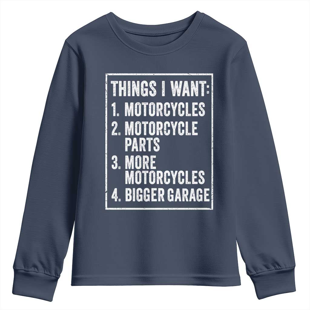 Funny Motorcycle Lovers Youth Sweatshirt Things I Want Vintage Garage Graphic Bikers Club TS10 Navy Print Your Wear