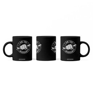 I Am The Warranty Mechanic Coffee Mug Car Repair Guy Funny Handyman Distressed Graphic