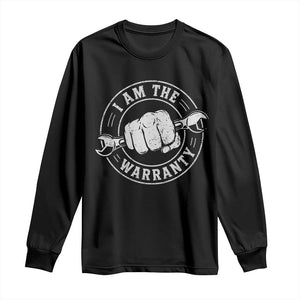 I Am The Warranty Mechanic Long Sleeve Shirt Car Repair Guy Funny Handyman Distressed Graphic