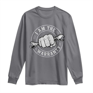 I Am The Warranty Mechanic Long Sleeve Shirt Car Repair Guy Funny Handyman Distressed Graphic