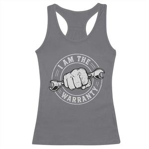 I Am The Warranty Mechanic Racerback Tank Top Car Repair Guy Funny Handyman Distressed Graphic
