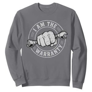 I Am The Warranty Mechanic Sweatshirt Car Repair Guy Funny Handyman Distressed Graphic