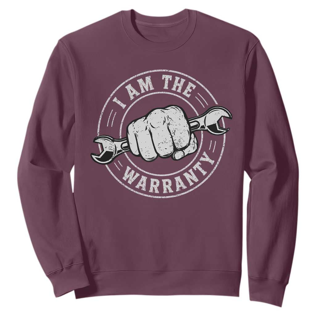 I Am The Warranty Mechanic Sweatshirt Car Repair Guy Funny Handyman Distressed Graphic