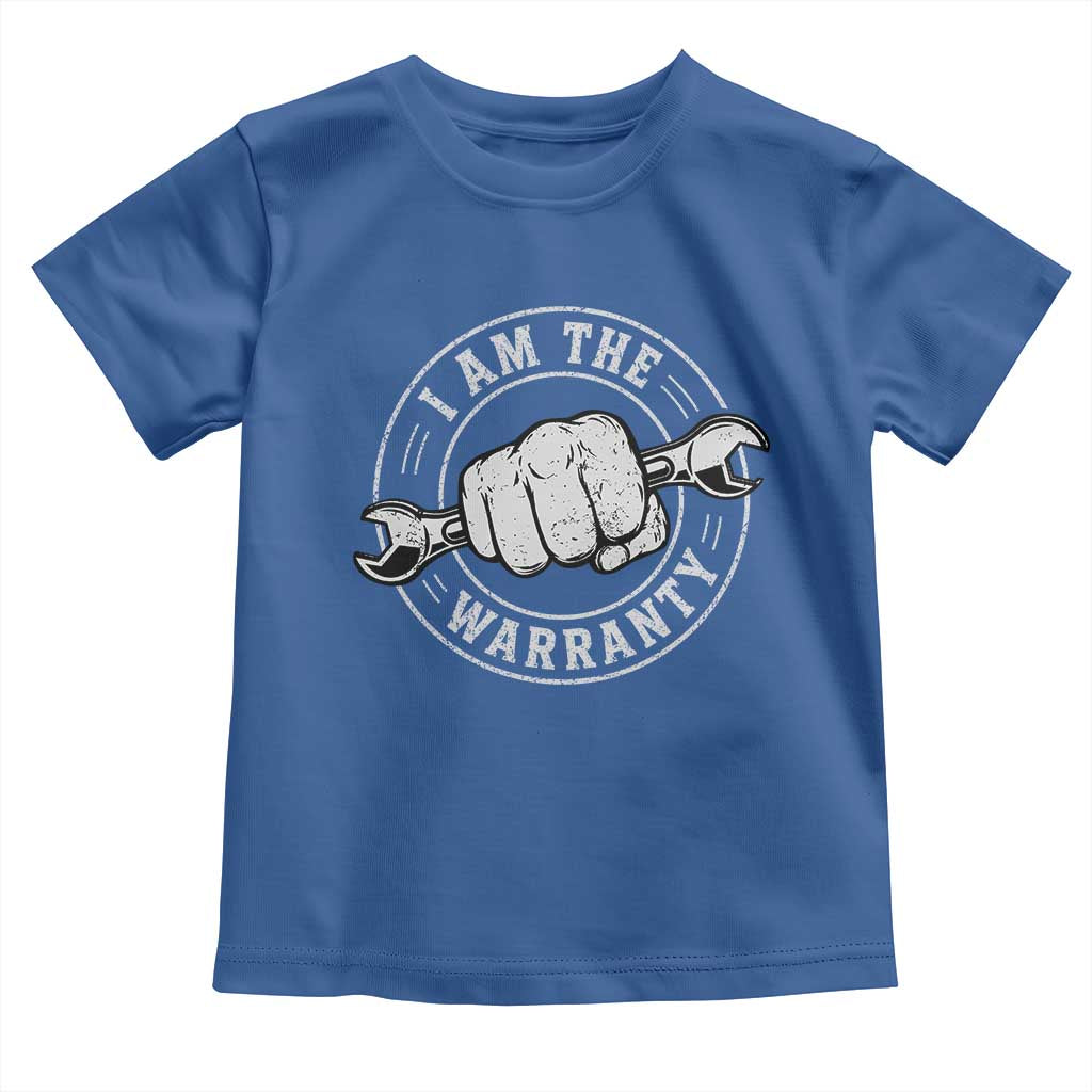 I Am The Warranty Mechanic Toddler T Shirt Car Repair Guy Funny Handyman Distressed Graphic