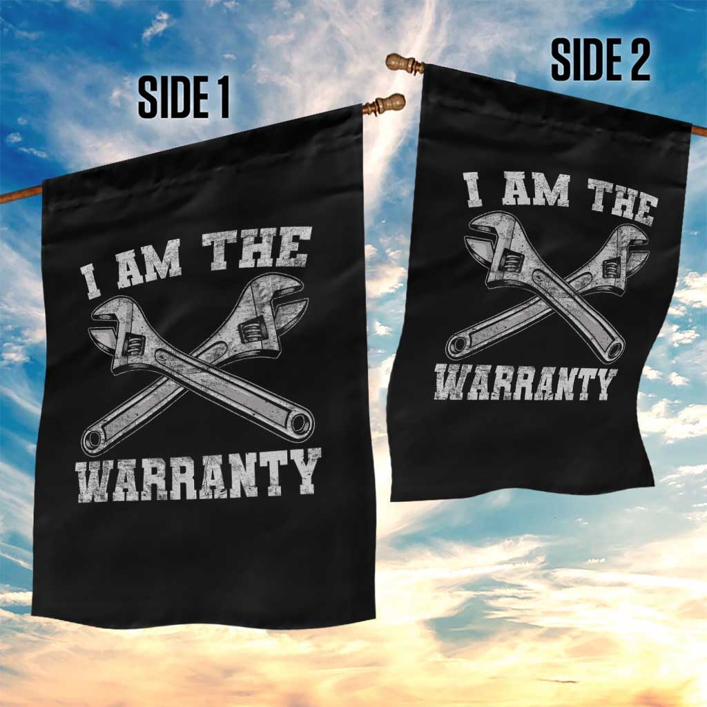 I Am The Warranty Mechanic Garden Flag Car Repair Funny Handyman Distressed Graphic