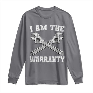 I Am The Warranty Mechanic Long Sleeve Shirt Car Repair Funny Handyman Distressed Graphic
