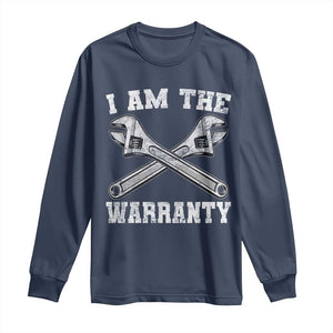I Am The Warranty Mechanic Long Sleeve Shirt Car Repair Funny Handyman Distressed Graphic