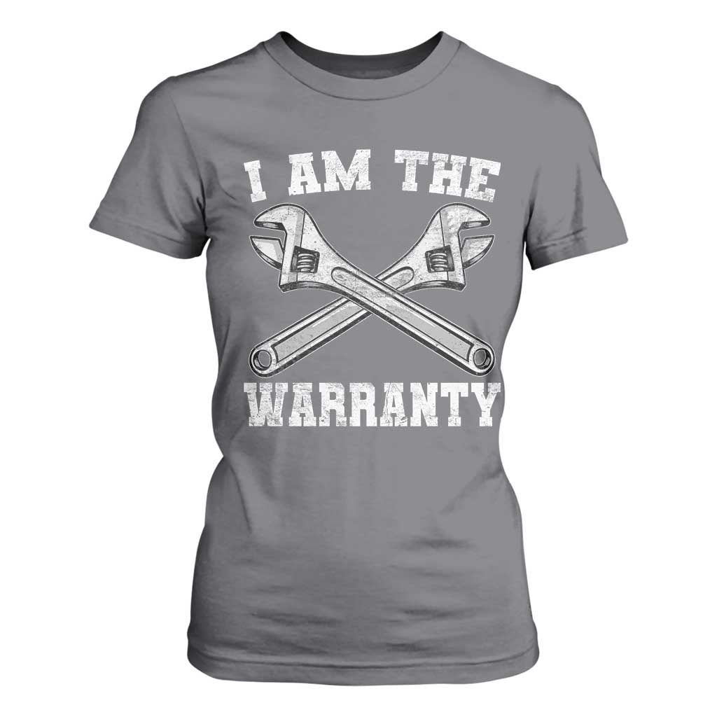 I Am The Warranty Mechanic T Shirt For Women Car Repair Funny Handyman Distressed Graphic