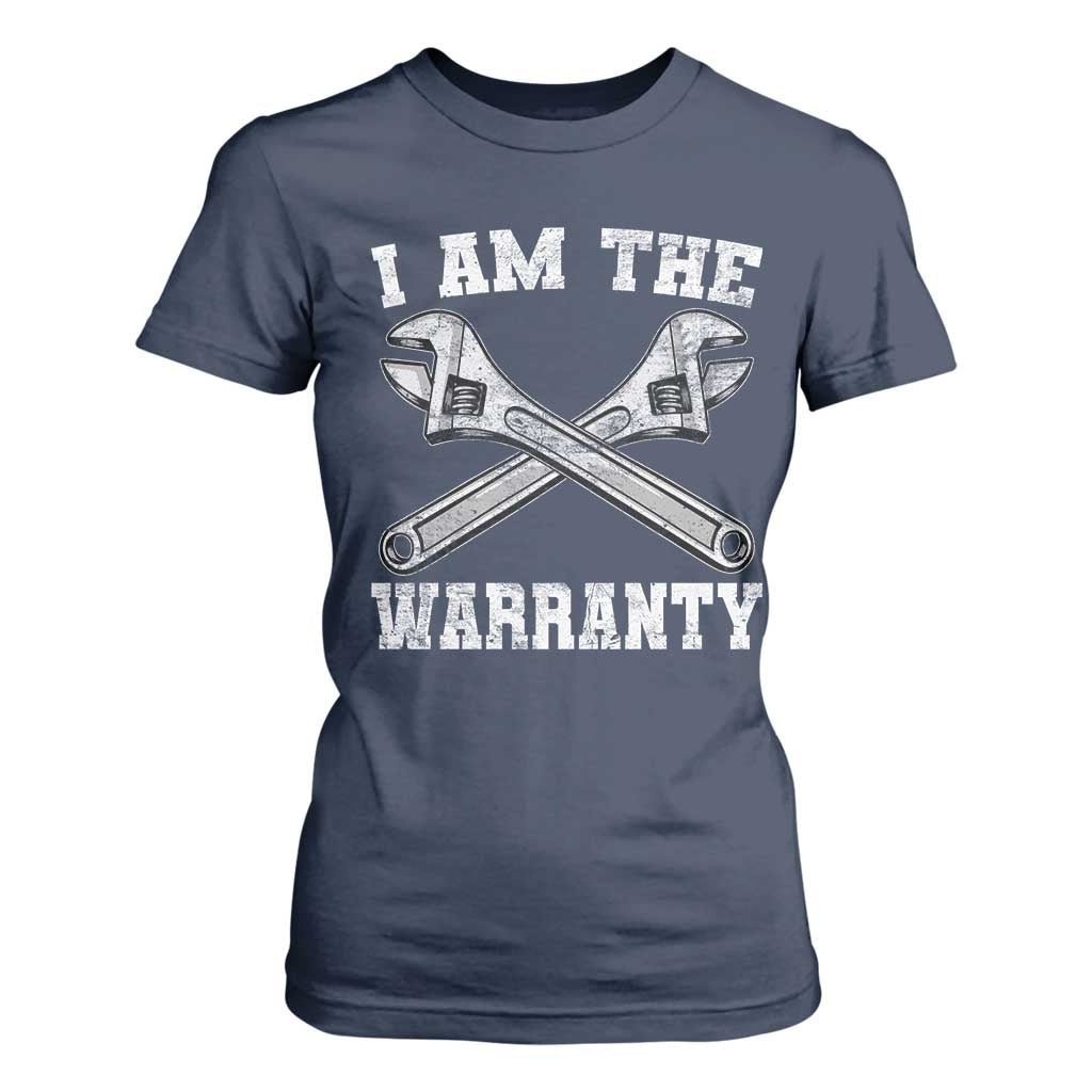 I Am The Warranty Mechanic T Shirt For Women Car Repair Funny Handyman Distressed Graphic
