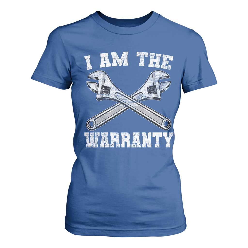 I Am The Warranty Mechanic T Shirt For Women Car Repair Funny Handyman Distressed Graphic