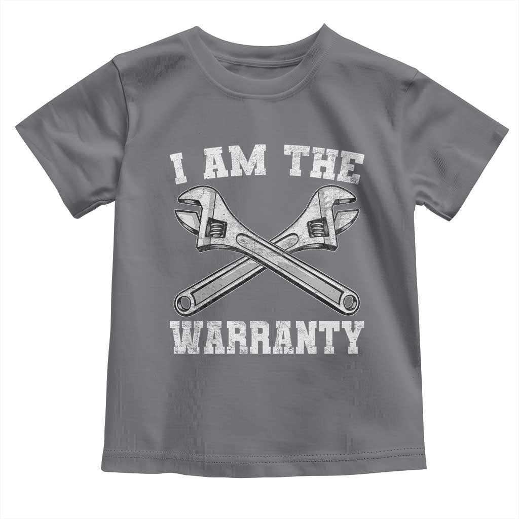 I Am The Warranty Mechanic Toddler T Shirt Car Repair Funny Handyman Distressed Graphic