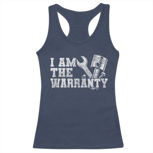 I Am The Warranty Racerback Tank Top Race Car Parts Repair Guy Funny Mechanic