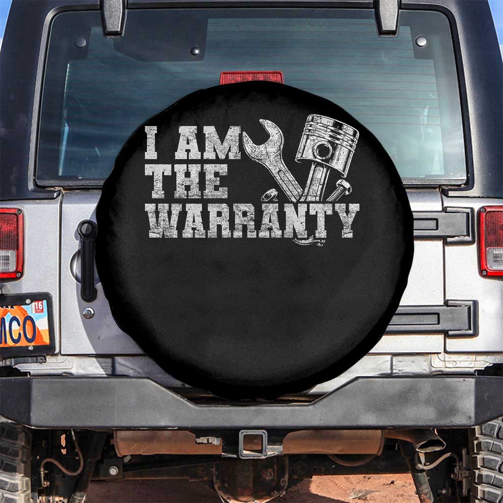 I Am The Warranty Spare Tire Cover Race Car Parts Repair Guy Funny Mechanic TS10 No hole Black Print Your Wear