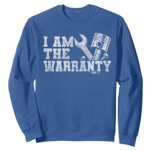 I Am The Warranty Sweatshirt Race Car Parts Repair Guy Funny Mechanic
