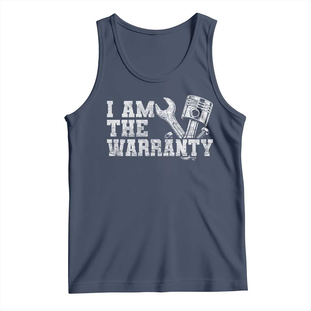 I Am The Warranty Tank Top Race Car Parts Repair Guy Funny Mechanic