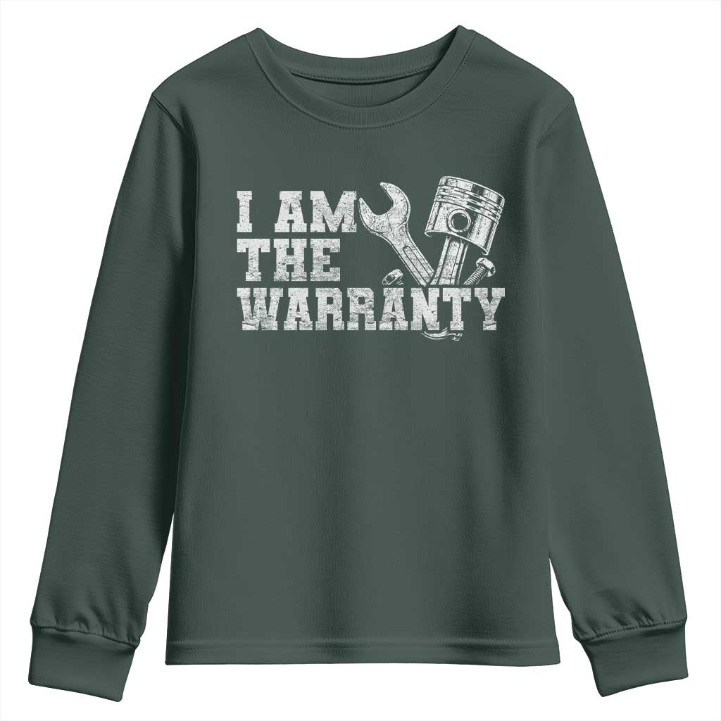 I Am The Warranty Youth Sweatshirt Race Car Parts Repair Guy Funny Mechanic