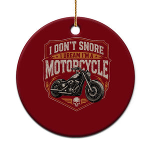 I Dont Snore I Dream Im A Motorcycle Rider Ceramic Ornament Snoring Biker Retro Bikers Club TS10 1pc Red Print Your Wear