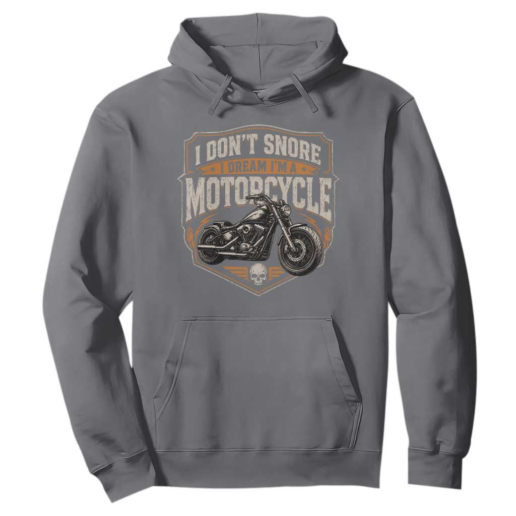 I Dont Snore I Dream Im A Motorcycle Rider Hoodie Snoring Biker Retro Bikers Club TS10 Charcoal Print Your Wear