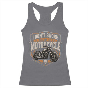 I Dont Snore I Dream Im A Motorcycle Rider Racerback Tank Top Snoring Biker Retro Bikers Club TS10 Charcoal Print Your Wear