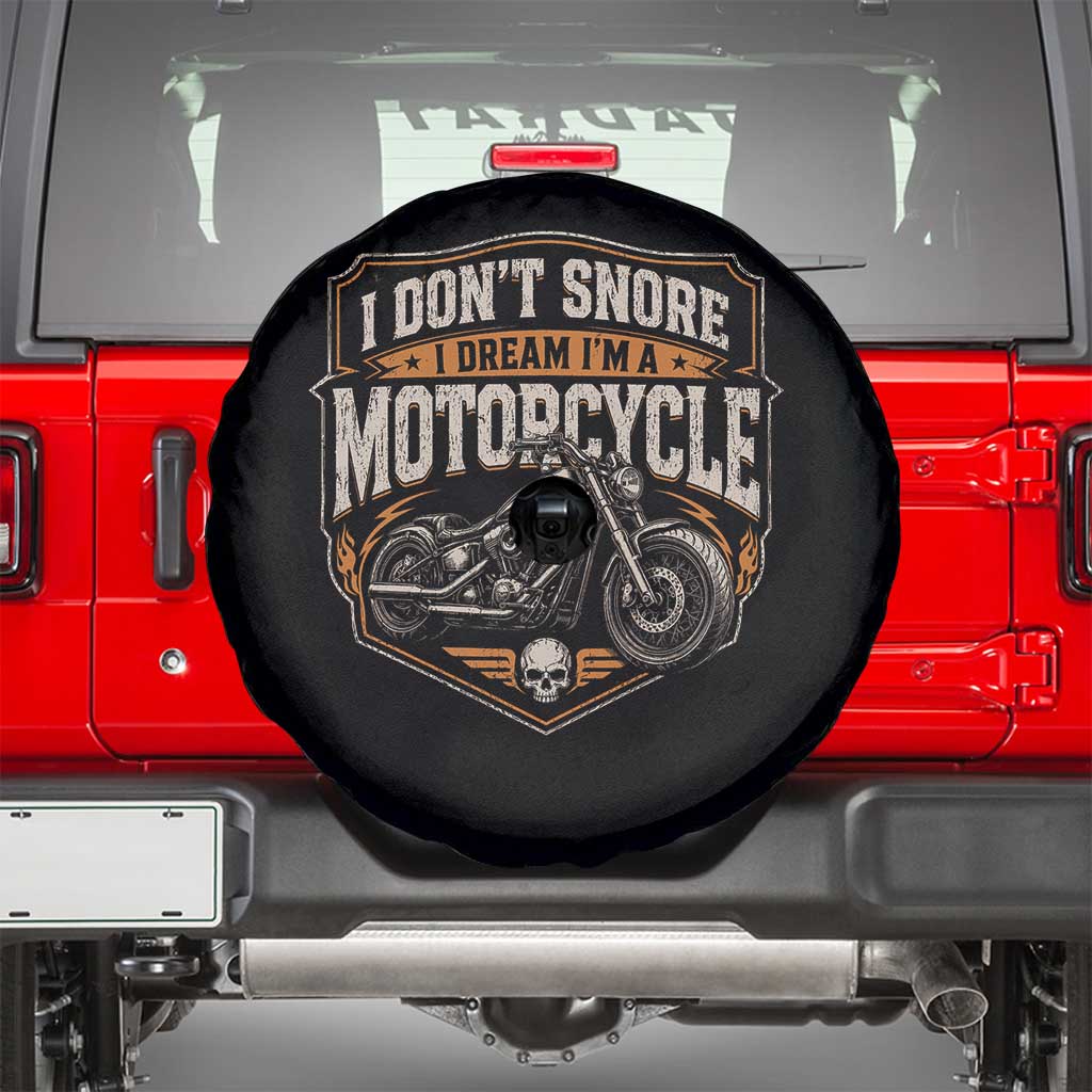 I Dont Snore I Dream Im A Motorcycle Rider Spare Tire Cover Snoring Biker Retro Bikers Club TS10 Black Print Your Wear